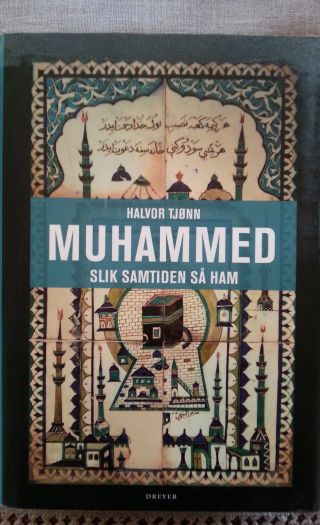 Halvor Tjønns bok «Muhammed; slik samtiden så ham», utgitt av Dreyers forlag i 2011