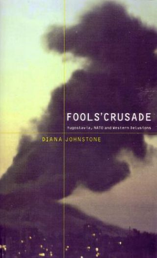 Boken «Fools' Crusade: Yugoslavia, NATO and Western Delusions» av Diana Johnstone er å anbefale for de som ønsker et litt mer balansert bilde av krigen på Balkan, kontra dét vestlige medier har gitt.